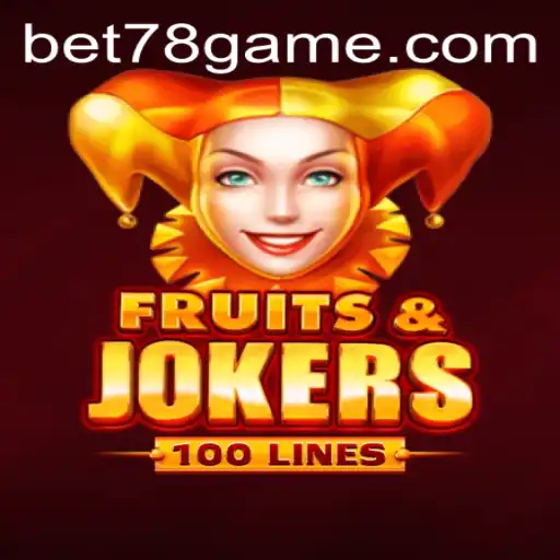 Explore the Thrills of FruitsAndJokers100 with Bet78