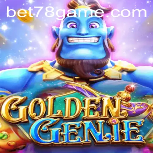 Unveiling the Magic of GOLDENGENIE: A New Era in Gaming with Bet78