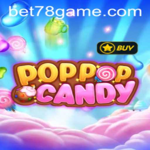 Exploring the Sweet Journey of POPPOPCANDY: A Delicious Gaming Experience with Bet78
